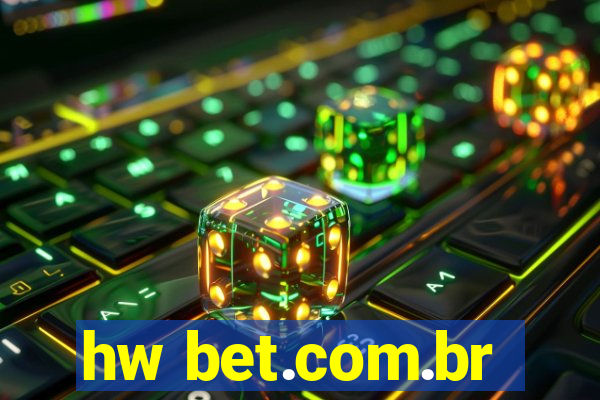 hw bet.com.br